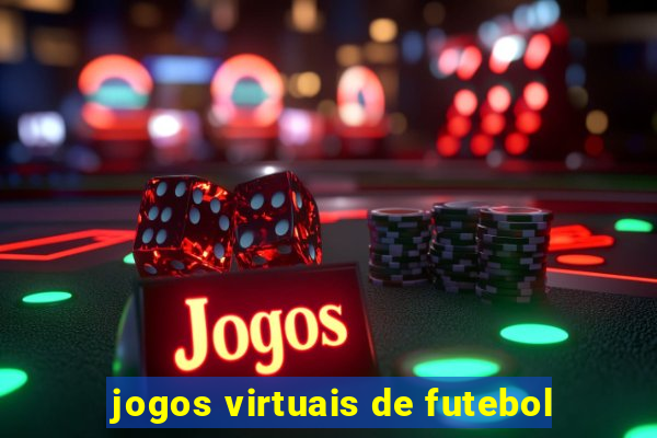 jogos virtuais de futebol